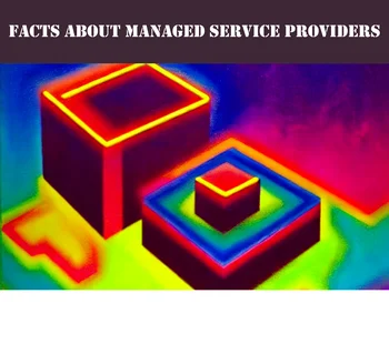 30 Eye-Opening Facts About Managed Service Providers